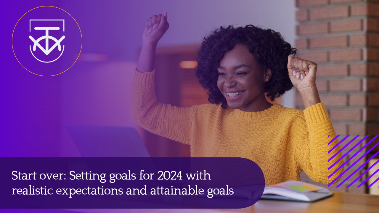 Crafting a Year of Success: Setting Realistic Goals for 2024