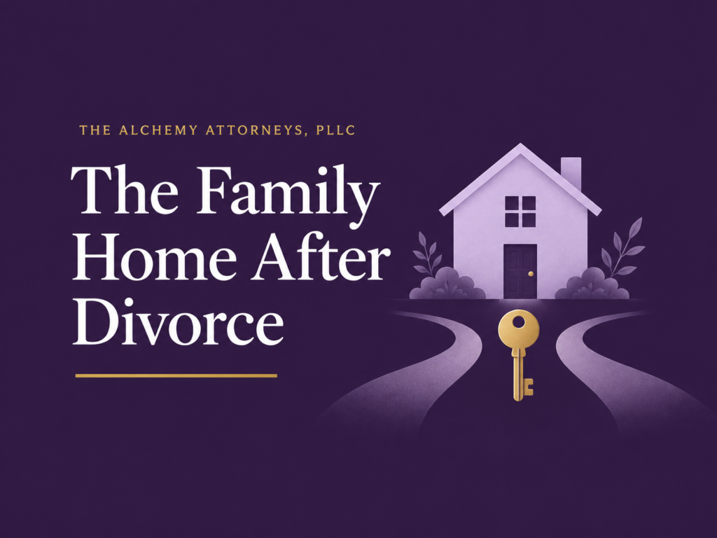 The Family Home After Divorce illustration for The Alchemy Attorneys, PLLC
