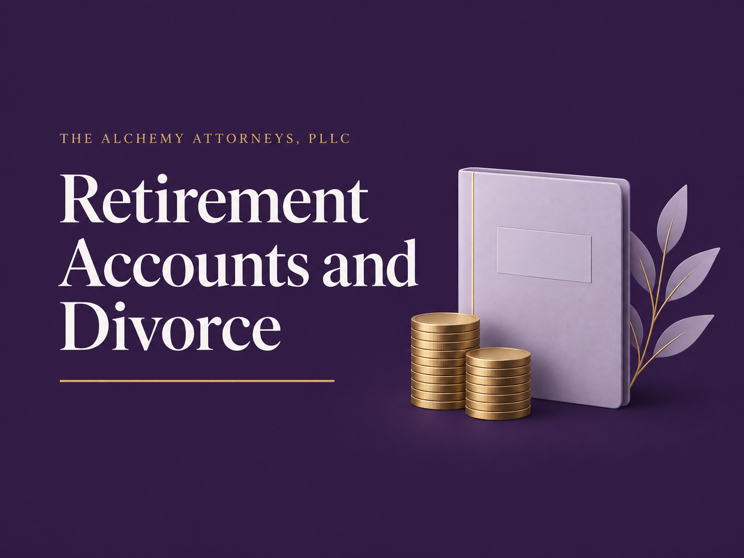 QDROs and retirement accounts in a Texas divorce