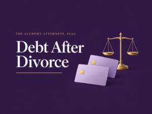 Debt After Divorce illustration for The Alchemy Attorneys, PLLC